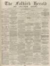 Falkirk Herald Thursday 26 December 1878 Page 1