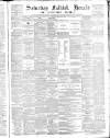 Falkirk Herald Saturday 20 February 1886 Page 1