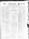 Falkirk Herald Wednesday 01 June 1892 Page 1