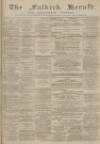 Falkirk Herald Wednesday 19 September 1894 Page 1