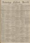 Falkirk Herald Saturday 22 September 1894 Page 1