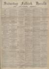 Falkirk Herald Saturday 15 December 1894 Page 1