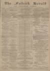 Falkirk Herald Wednesday 02 January 1895 Page 1