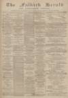 Falkirk Herald Wednesday 23 January 1895 Page 1