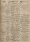 Falkirk Herald Wednesday 29 May 1895 Page 1