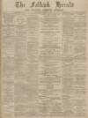 Falkirk Herald Wednesday 21 December 1898 Page 1