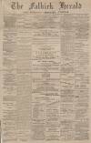 Falkirk Herald Wednesday 04 January 1899 Page 1