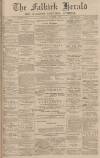 Falkirk Herald Wednesday 01 November 1899 Page 1