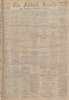 Falkirk Herald Saturday 11 November 1899 Page 1