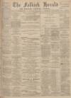 Falkirk Herald Wednesday 20 June 1900 Page 1