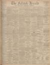 Falkirk Herald Saturday 30 May 1903 Page 1
