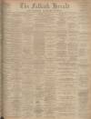 Falkirk Herald Saturday 10 June 1905 Page 1
