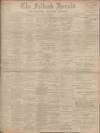 Falkirk Herald Saturday 06 October 1906 Page 1