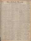 Falkirk Herald Saturday 11 September 1909 Page 1
