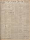 Falkirk Herald Saturday 21 January 1911 Page 1