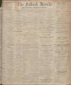 Falkirk Herald Saturday 01 April 1911 Page 1