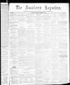 Southern Reporter Thursday 07 February 1861 Page 1