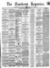 Southern Reporter Thursday 03 March 1864 Page 1