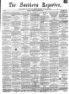 Southern Reporter Thursday 06 October 1864 Page 1