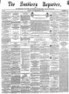 Southern Reporter Thursday 16 March 1865 Page 1