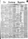 Southern Reporter Thursday 22 February 1866 Page 1