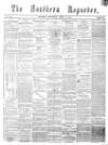 Southern Reporter Thursday 16 April 1868 Page 1