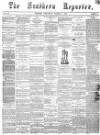Southern Reporter Thursday 04 March 1869 Page 1