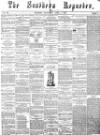 Southern Reporter Thursday 01 April 1869 Page 1