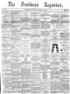 Southern Reporter Thursday 10 March 1870 Page 1