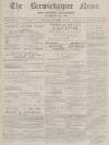 Berwickshire News and General Advertiser Tuesday 24 December 1872 Page 1