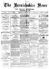 Berwickshire News and General Advertiser Tuesday 14 January 1879 Page 1