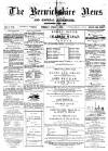 Berwickshire News and General Advertiser Tuesday 01 April 1879 Page 1