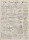 Berwickshire News and General Advertiser Tuesday 07 June 1881 Page 1