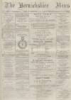 Berwickshire News and General Advertiser Tuesday 20 December 1881 Page 1