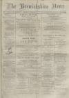 Berwickshire News and General Advertiser Tuesday 27 December 1881 Page 1