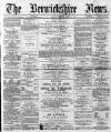 Berwickshire News and General Advertiser