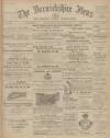 Berwickshire News and General Advertiser Tuesday 23 September 1902 Page 1