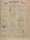 Berwickshire News and General Advertiser Tuesday 12 July 1910 Page 1