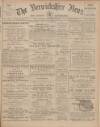 Berwickshire News and General Advertiser Tuesday 19 December 1911 Page 1