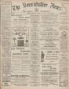 Berwickshire News and General Advertiser Tuesday 23 April 1918 Page 1