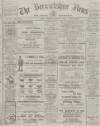 Berwickshire News and General Advertiser Tuesday 23 July 1918 Page 1