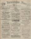 Berwickshire News and General Advertiser Tuesday 31 December 1918 Page 1