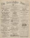 Berwickshire News and General Advertiser Tuesday 14 January 1919 Page 1