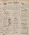 Berwickshire News and General Advertiser Tuesday 17 February 1920 Page 1
