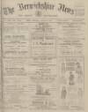 Berwickshire News and General Advertiser Tuesday 14 June 1921 Page 1