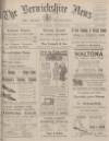 Berwickshire News and General Advertiser Tuesday 24 October 1922 Page 1
