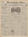 Berwickshire News and General Advertiser Tuesday 31 January 1950 Page 1