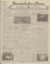 Berwickshire News and General Advertiser Tuesday 17 October 1950 Page 1