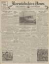 Berwickshire News and General Advertiser Tuesday 14 November 1950 Page 1