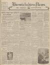 Berwickshire News and General Advertiser Tuesday 30 October 1951 Page 1